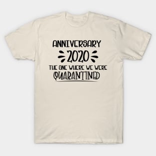 Anniversary 2020 Quarantined T-Shirt